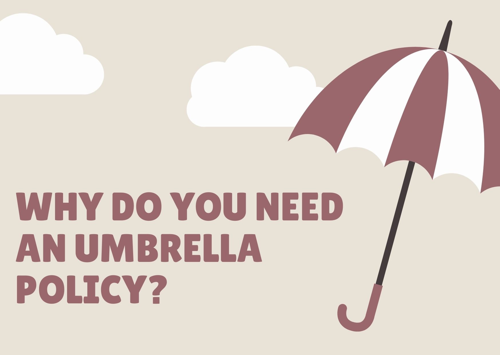 What is Umbrella Insurance and Why Do I Need It? - Burke, Bogart & Brownell